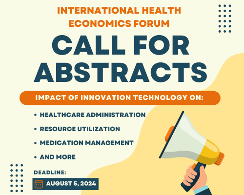 Call for Abstracts – International Health Economics Forum